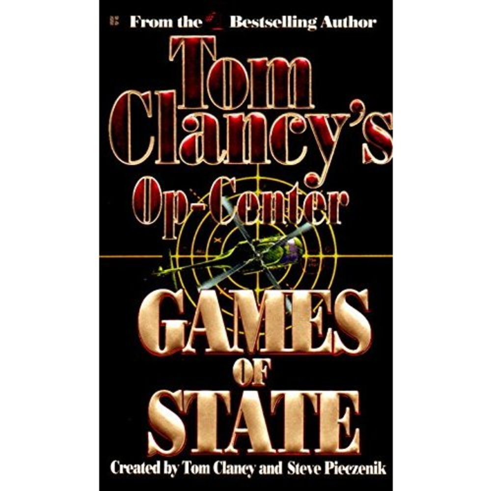 Games of State (Tom Clancys Op-Center, Book 3) (Mass Market Paperback)